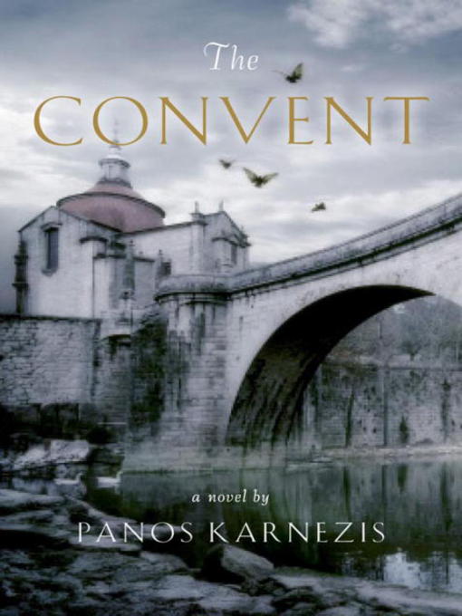 Title details for The Convent by Panos Karnezis - Wait list